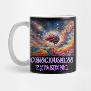 Consciousness expanding Mug